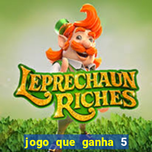 jogo que ganha 5 reais no cadastro